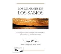 Brian Weiss Los mensajes de los sabios / Messages from the Masters (Tascabile)
