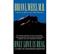 Brian Weiss Only Love Is Real (Copertina rigida)