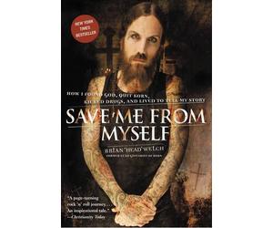 Brian Welch Save Me from Myself (Tascabile)