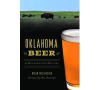 Brian Welzbacher Oklahoma Beer (Tascabile)