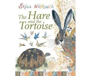 Brian Wildsmith The Hare and the Tortoise (Tascabile)