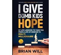 Brian Will I Give The Dumb Kids Hope (Tascabile) Force Multiplier