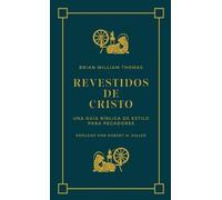 Brian William Thomas Revestidos de Cristo (Tascabile)