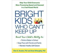 Brian Willoughby Ellen Braaten Bright Kids Who Can't Keep Up (Tascabile)