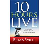 Brian Wills 10 Hours to Live (Tascabile)
