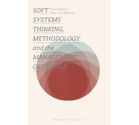 Brian Wilson Kee Soft Systems Thinking, Methodology and the Managem (Tascabile)