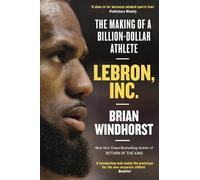 Brian Windhorst LeBron, Inc. (Copertina rigida)