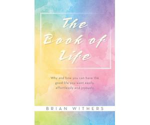 Brian Withers The Book of Life (Tascabile)