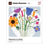 Brian Wood Adobe Illustrator Classroom in a Book (2023 release) (Tascabile)