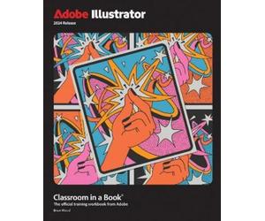 Brian Wood Adobe Illustrator Classroom in a Book 2024 Release (Tascabile)