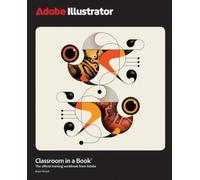 Brian Wood Adobe Illustrator Classroom in a Book 2025 Release (Tascabile)