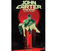 Brian Wood Alex Cox John Carter: The End (Tascabile)