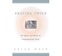 Brian Wren Praying Twice (Tascabile)