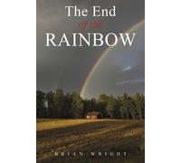 Brian Wright The End of the Rainbow (Tascabile)