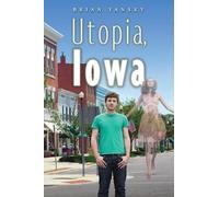 Brian Yansky Utopia, Iowa (Copertina rigida)