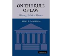 Brian Z. Tamanaha On the Rule of Law (Tascabile)