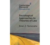 Brian Z. Tamanaha Sociological Approaches to Theories of Law (Tascabile)