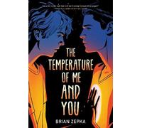 Brian Zepka The Temperature of Me and You (Copertina rigida)