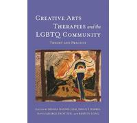 Briana MacWilliam Creative Arts Therapies and the LGBTQ Community (Tascabile)