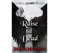 Briana Michaels Raise the Dead (Tascabile) Hell Hounds Harem