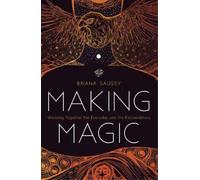 Briana Saussy Making Magic (Tascabile)