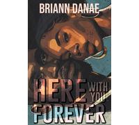 Briann Danae Here With You Forever (Tascabile)