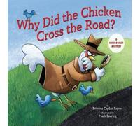 Brianna Caplan Sayres Why Did the Chicken Cross the Road? (Copertina rigida)
