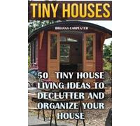 Brianna Carpenter Tiny Houses (Tascabile)
