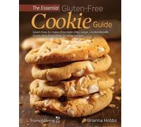 Brianna Hobbs Triumph Dining The Essential Gluten-Free Cookie Guide (Tascabile)