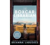 Brianna Labuskes The Boxcar Librarian (Tascabile)