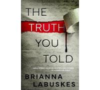 Brianna Labuskes The Truth You Told (Tascabile) Raisa Susanto