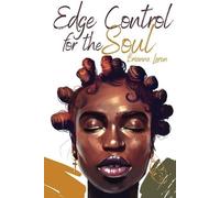 Brianna Laren Edge Control for the Soul (Tascabile)