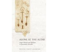 Brianna Leavitt-Alcántara Alone at the Altar (Copertina rigida)