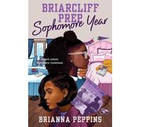 Brianna Peppins Briarcliff Prep: Sophomore Year (Copertina rigida)