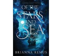 Brianna Remus Of the Stars and Sea (Tascabile) Divine Trinity