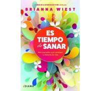 Brianna Wiest Es Tiempo de Sanar / When You're Ready, This Is How Yo (Tascabile)