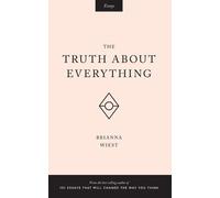 Brianna Wiest The Truth About Everything (Tascabile)