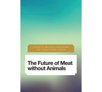 Brianne Donaldson The Future of Meat Without Animals (Tascabile)
