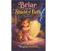 Briar and the Shield of Faith