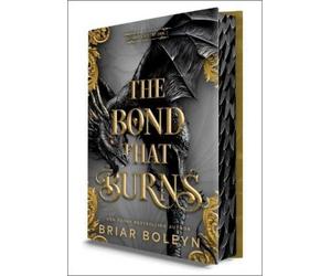 Briar Boleyn Briar B The Bond That Burns (Deluxe Limited Edi (Copertina rigida)