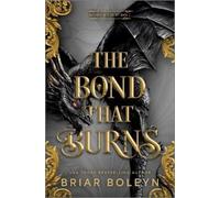 Briar Boleyn The Bond That Burns (Standard Edition) (Copertina rigida)
