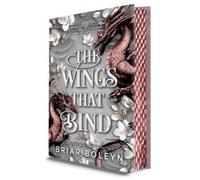 Briar Boleyn The Wings That Bind (Deluxe Edition) (Copertina rigida)