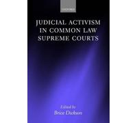 Brice Dickson Judicial Activism in Common Law Supreme Courts (Copertina rigida)