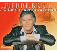 Brice,Pierre - Du Bist Für Mich die Grosse Liebe