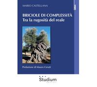 Briciole di complessità. Tra la rugosità del reale - [Studium]