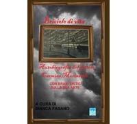Briciole di vita. Autobiografia del pittore Carmine Moriniello