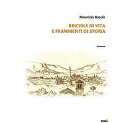 Briciole di vita e frammenti di storia
