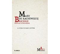 Briciole. Poetical scholarship. Testo italiano a fronte. Ediz. bilingue - ...