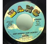 Brick - Brick 45 RPM Honey Chile / Ain't Gonna' Hurt Nobody