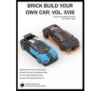 Brick Build Your Own Car: Vol. XVIII